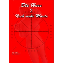 Die Hure - 2 - Noch mehr Morde